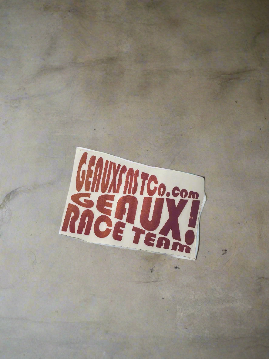 Geaux! Race Team Member Sticker